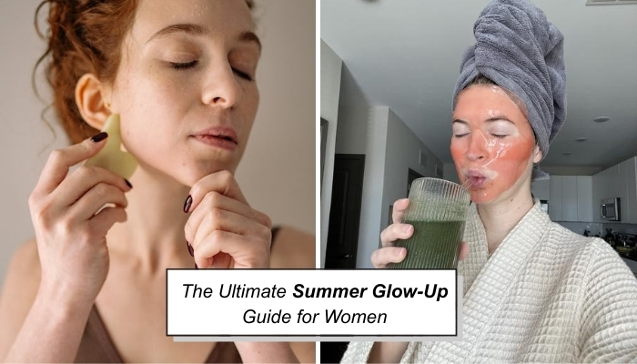 The Ultimate Summer Glow-Up Guide for Women